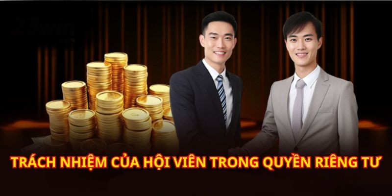 Người chơi đảm bảo tuân thủ thực hiện nghĩa vụ cá nhân